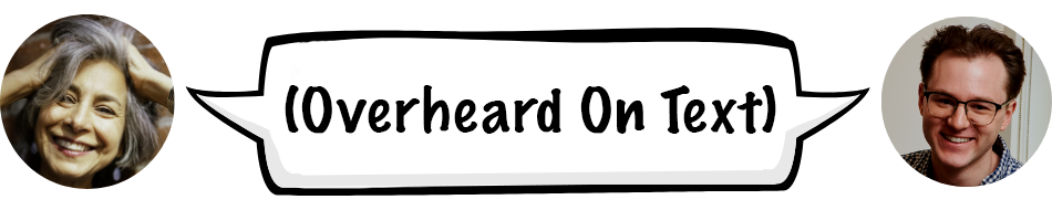 Overheard on text logo bubbles resembling text messages with a bubble reading "overheard on text"