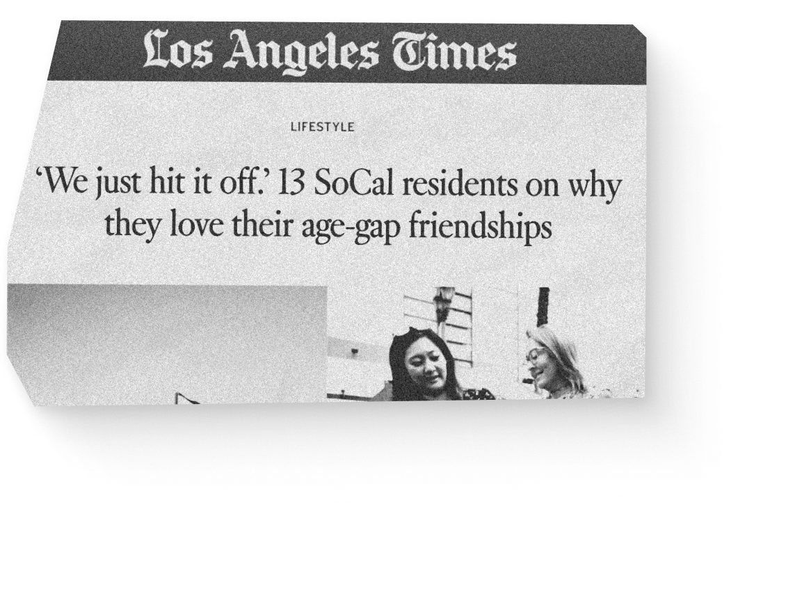 LA Times clipping with headline: 'We just hit it off.' 13 SoCal residents on why they love their age-gap friendships.