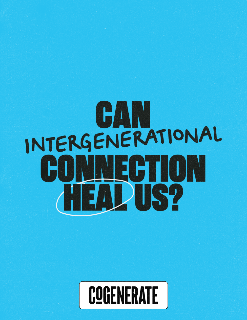Can Intergenerational Connection Heal Us?
