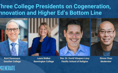 Event Recording: Three College Presidents on Cogeneration, Innovation and Higher Ed’s Bottom Line