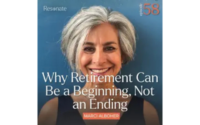 Why Retirement Can Be a Beginning, Not an Ending