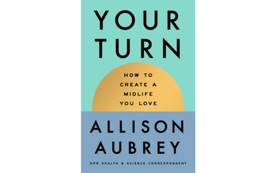 “Do you hate being middle-aged?” NPR’s Allison Aubrey wants to change that